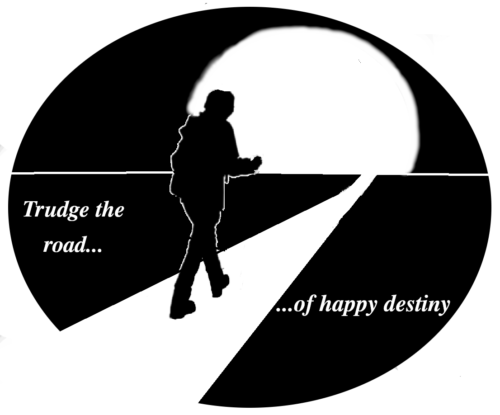 Trudge the road to happy destiny