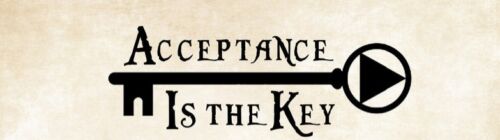 Acceptance is the key